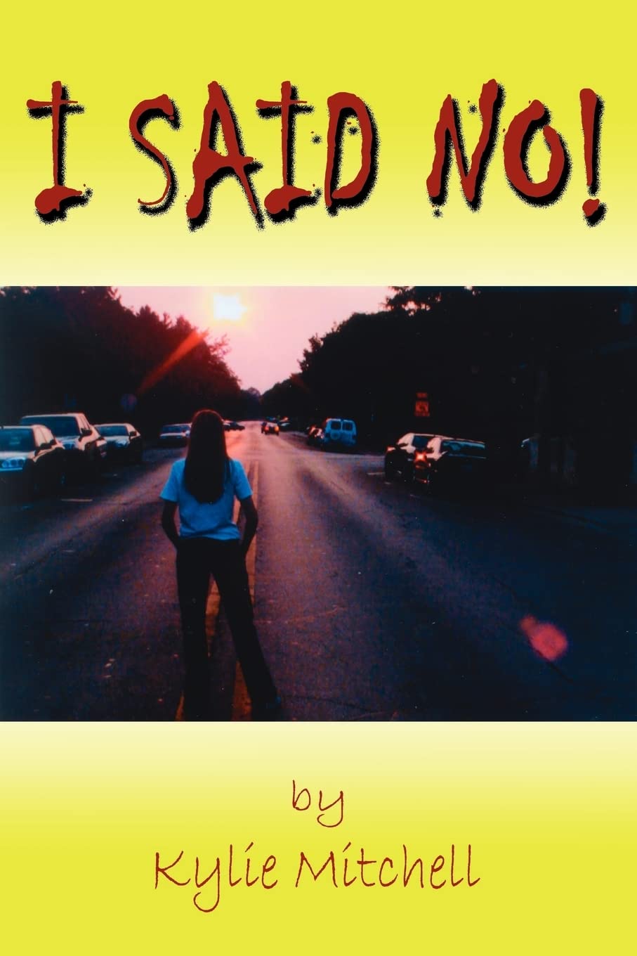 I Said No