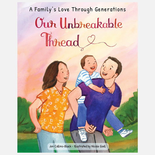 OUR UNBREAKABLE THREAD: A FAMILY'S LOVE THROUGH GENERATIONS