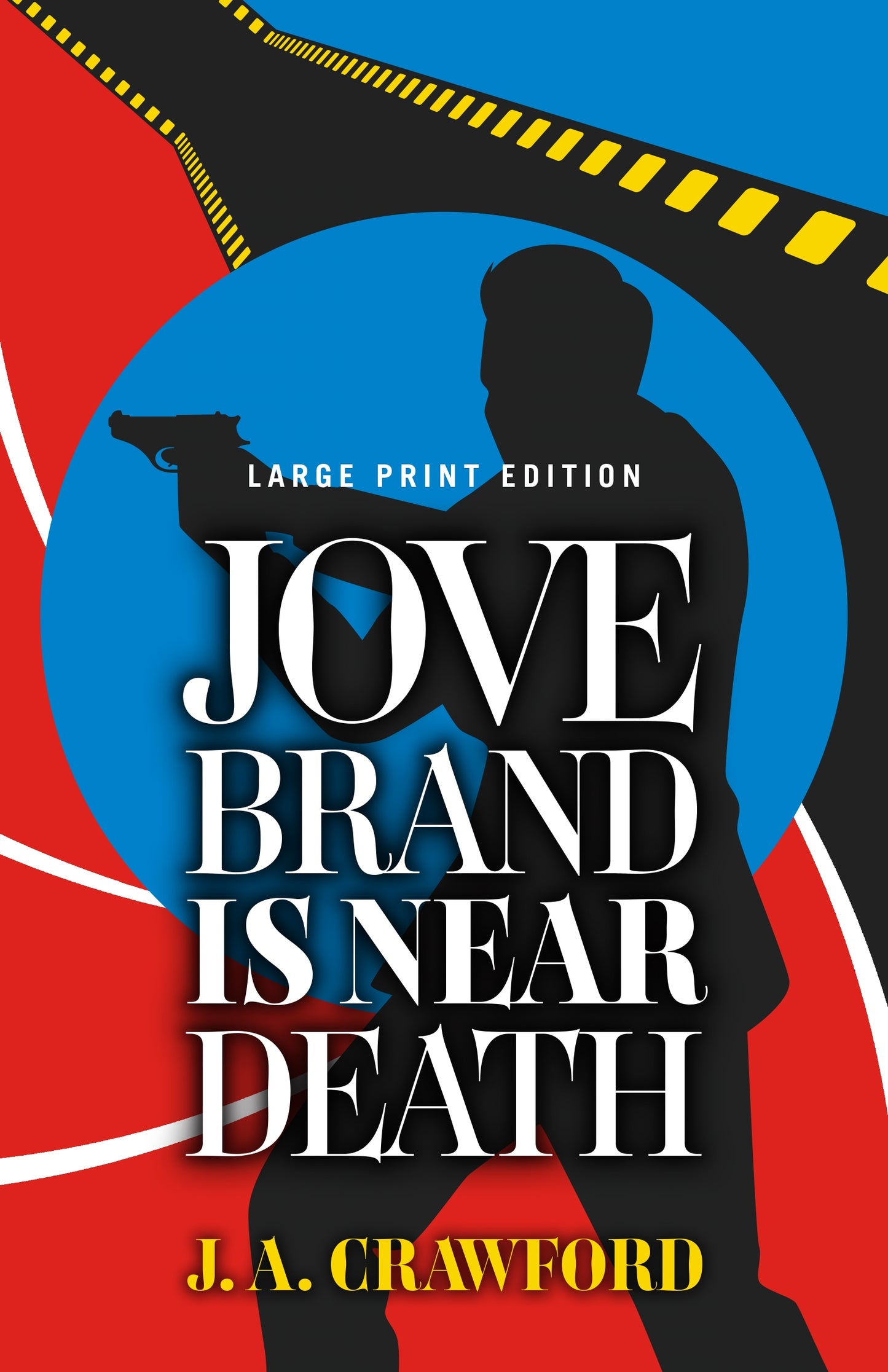 Jove Brand Is Near Death (Large Print Edition)