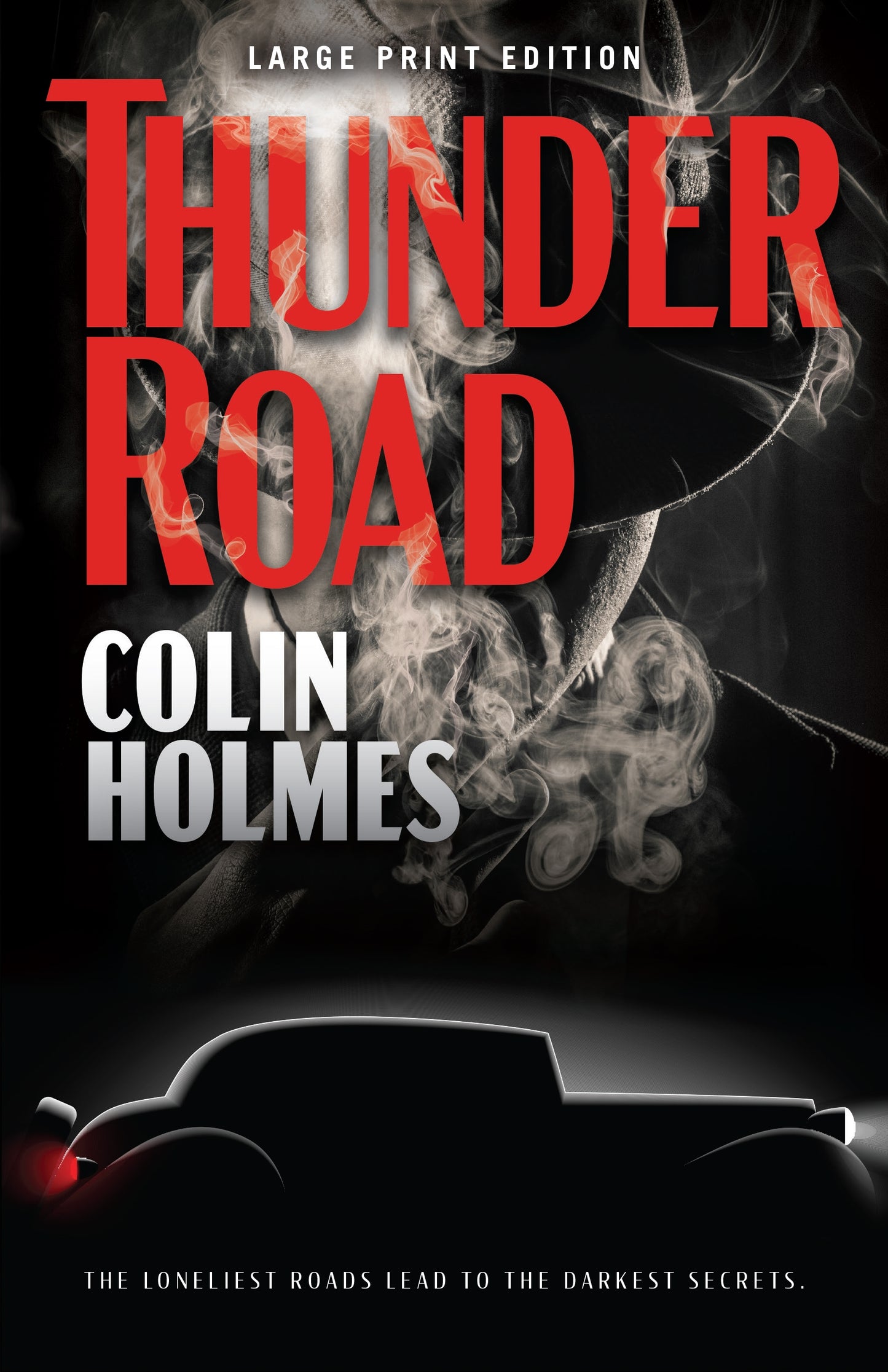 Thunder Road (Large Print Edition)