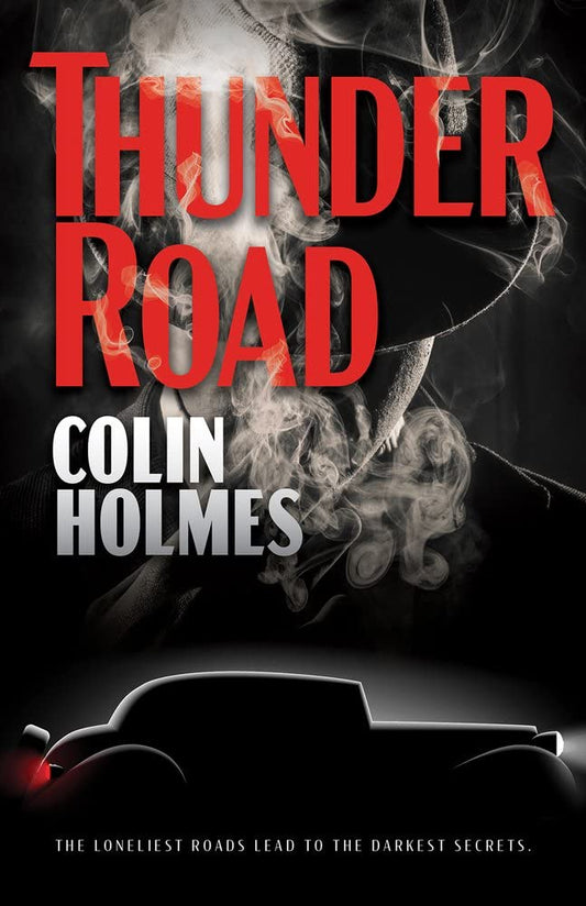 Book Thunder Road Colin Holmes