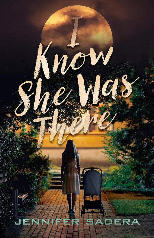 Book I Know She Was There Jennifer Sadera, Emily Ellet