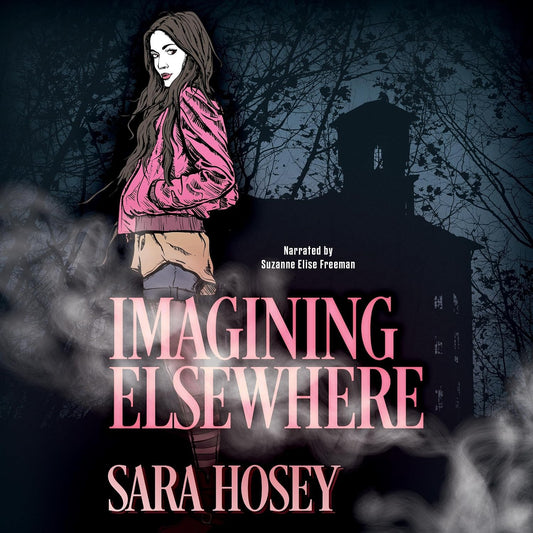 Book Imagining Elsewhere Sara Hosey, Suzanne Elise Freeman