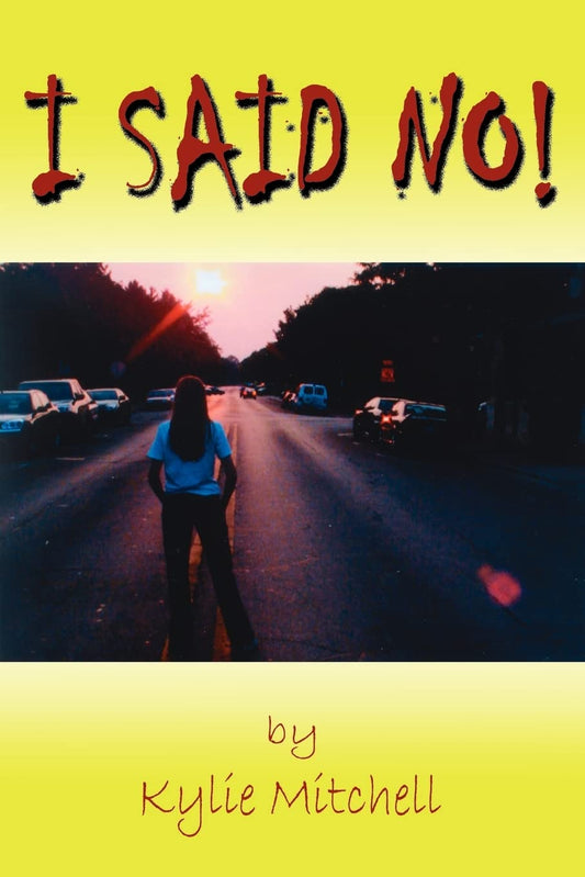 I Said No