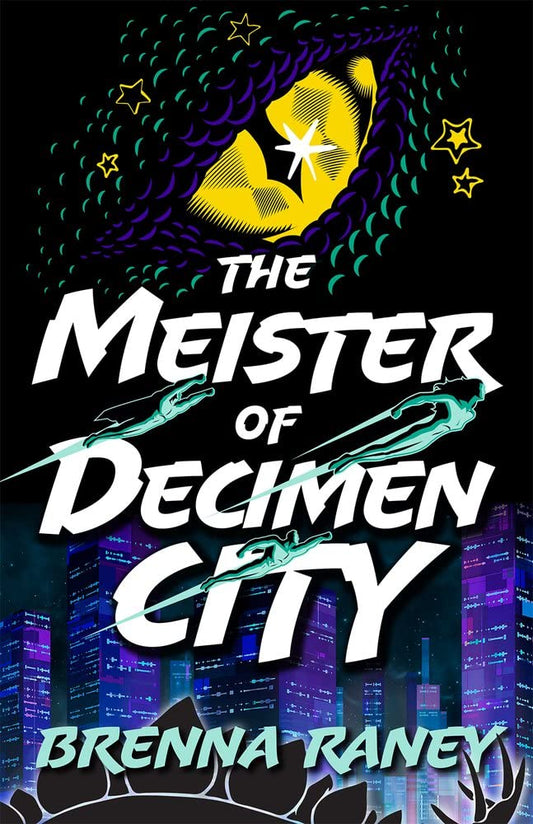 Book The Meister of Decimen City Brenna Raney