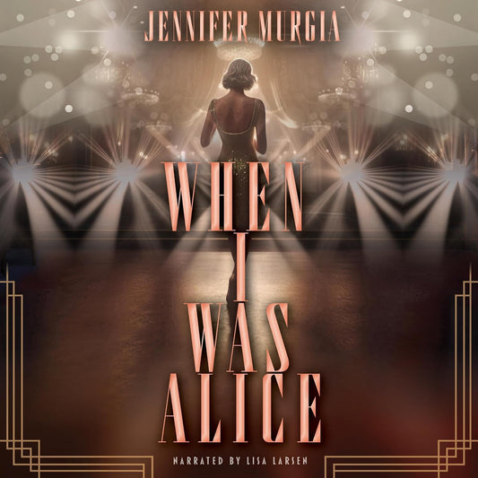 Book When I Was Alice Jennifer Murgia, Lisa Larsen