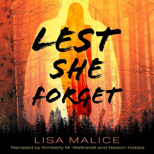 Book Lest She Forget Lisa Malice, Kimberly M. Wetherell, Nelson Hobbs