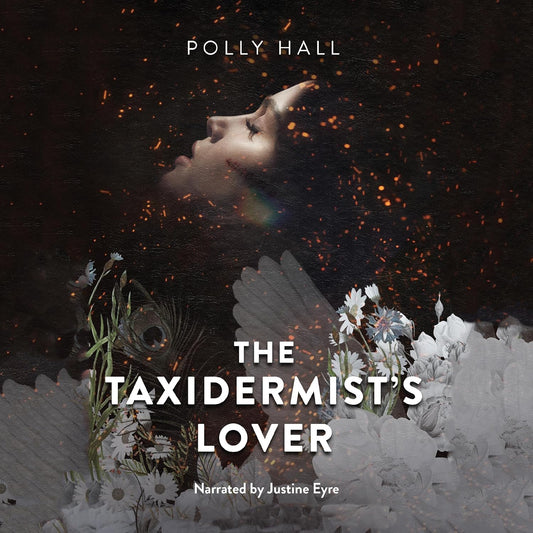 Book The Taxidermist’s Lover Polly Hall, Justine Eyre