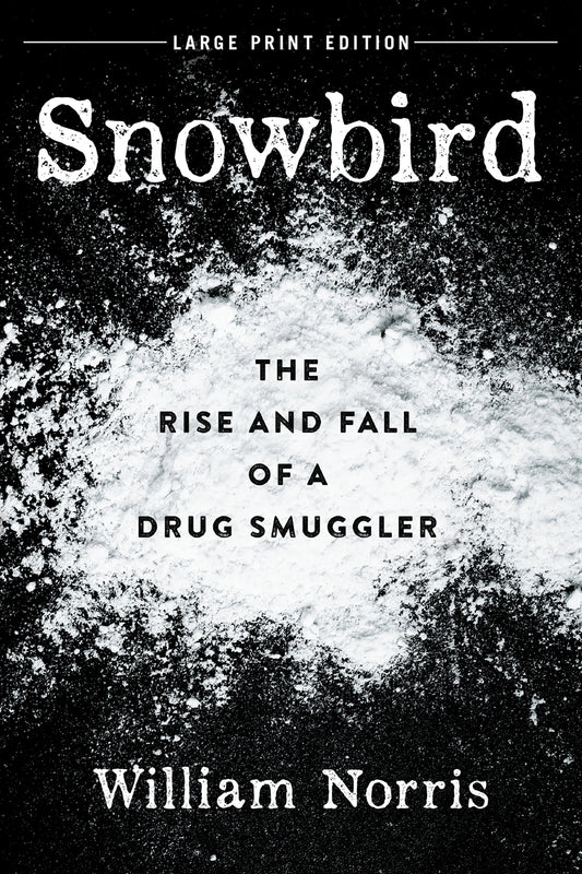 Snowbird (Large Print Edition)