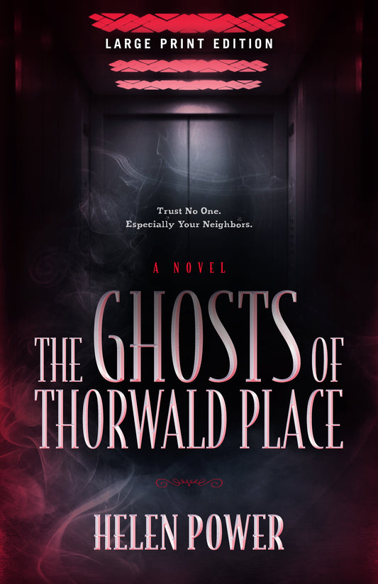 The Ghosts of Thorwald Place (Large Print Edition)