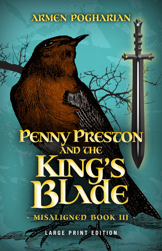 Penny Preston and the King's Blade (Large Print Edition)