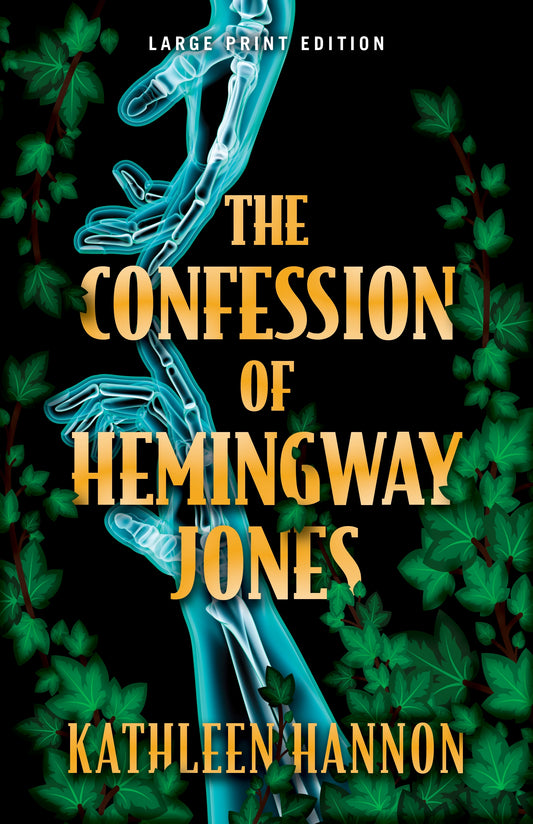 The Confession of Hemingway Jones (Large Print Edition)