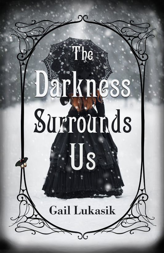 The Darkness Surrounds Us (Large Print Edition)