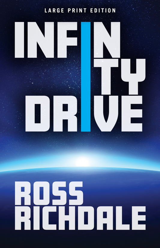 Infinity Drive (Large Print Edition)