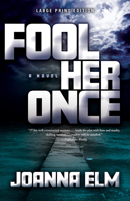 Fool Her Once (Large Print Edition)