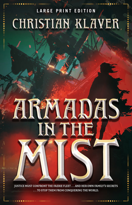 Armadas in the Mist (Large Print Edition)