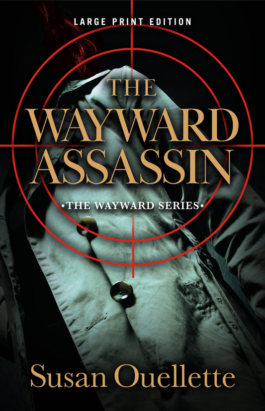 The Wayward Assassin (Large Print Edition)