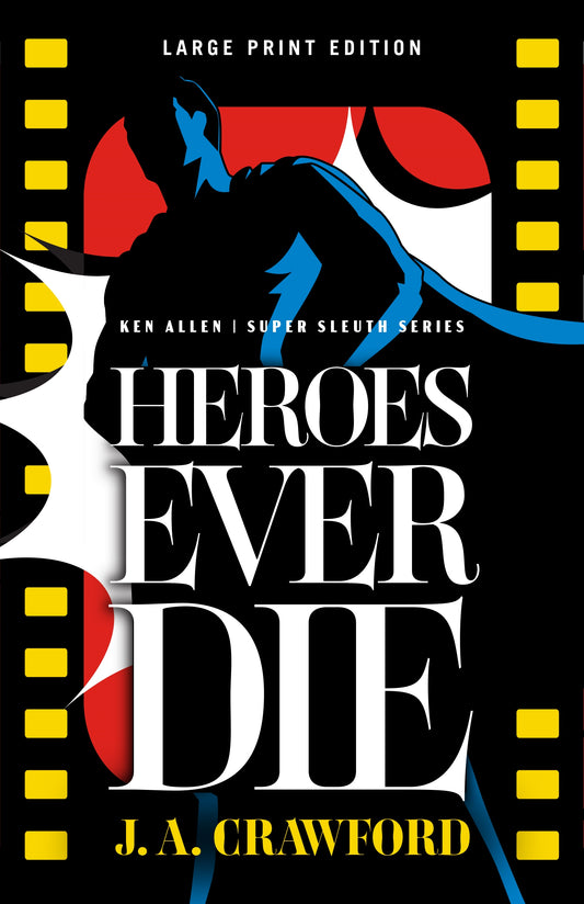 Heroes Ever Die (Large Print Edition)