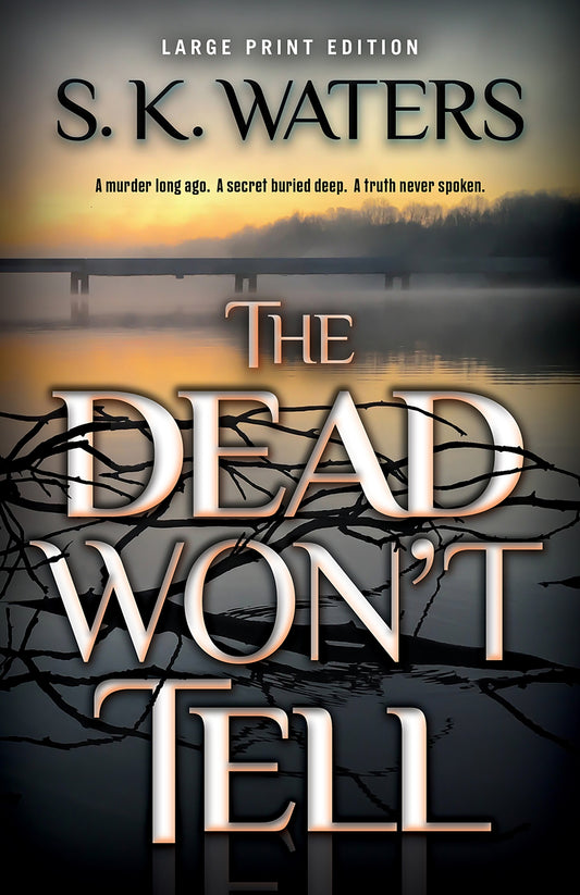 The Dead Won't Tell (Large Print Edition)