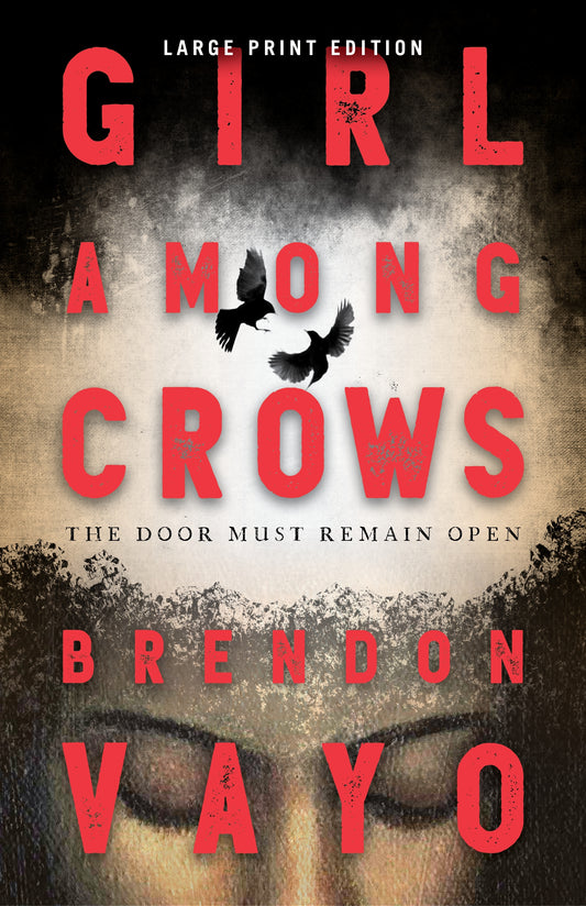 Girl Among Crows (Large Print Edition)