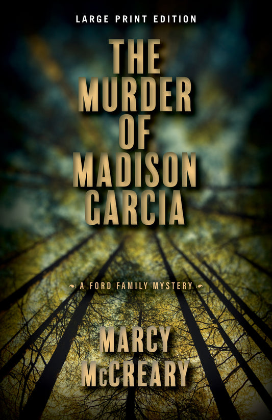 The Murder of Madison Garcia (Large Print Edition)