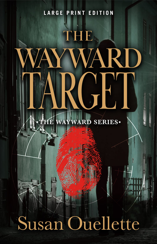 The Wayward Target (Large Print Edition)