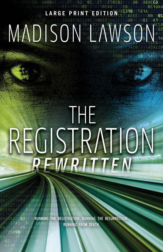 The Registration Rewritten (Large Print Edition)