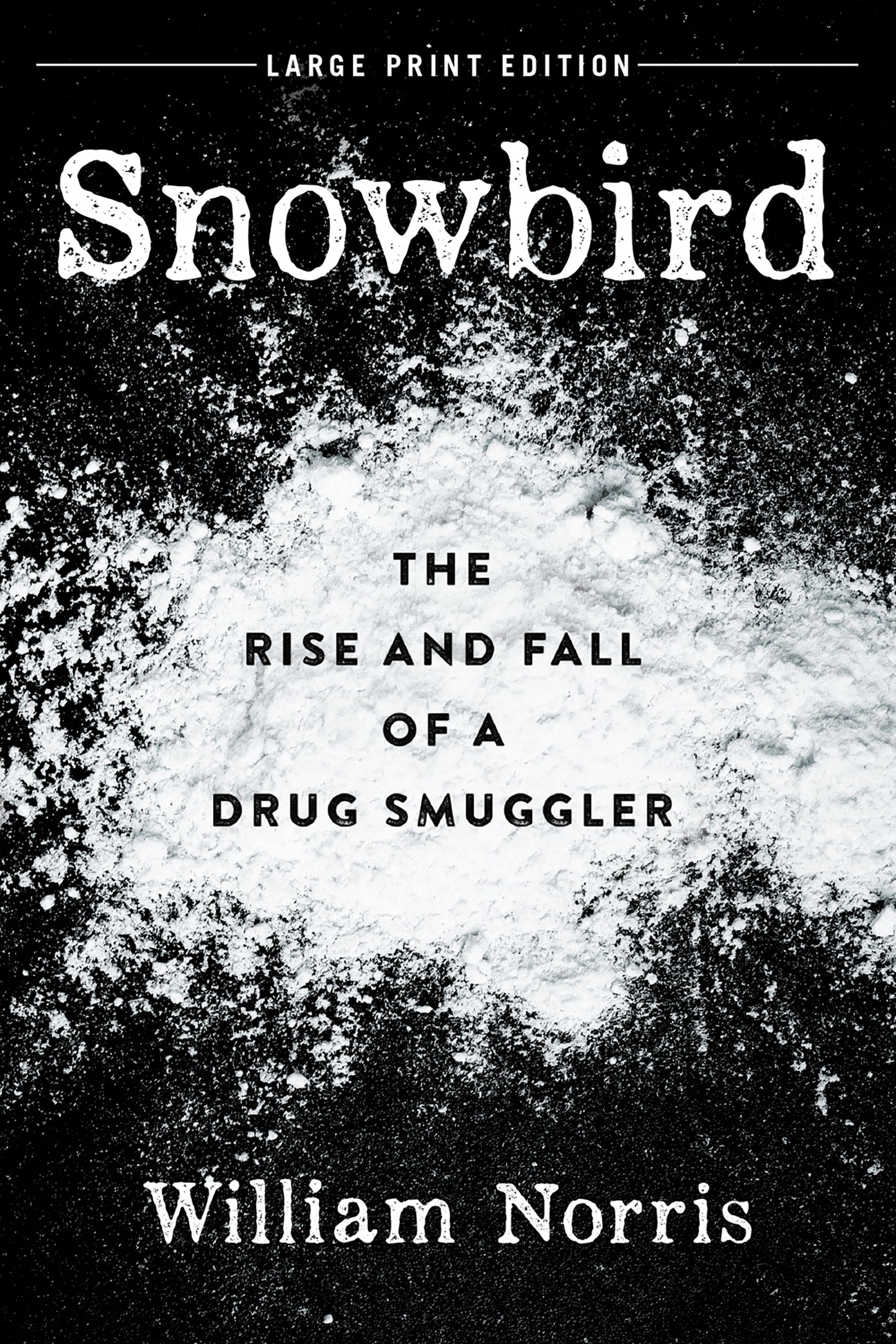 Snowbird (Large Print Edition)