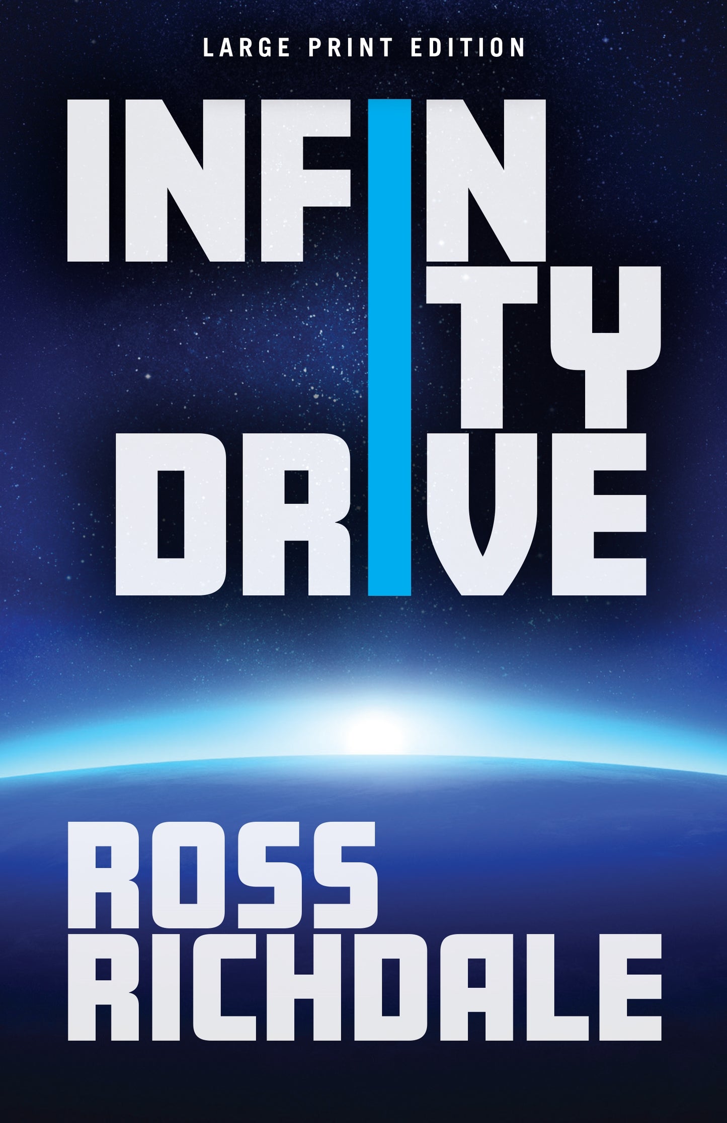 Infinity Drive (Large Print Edition)