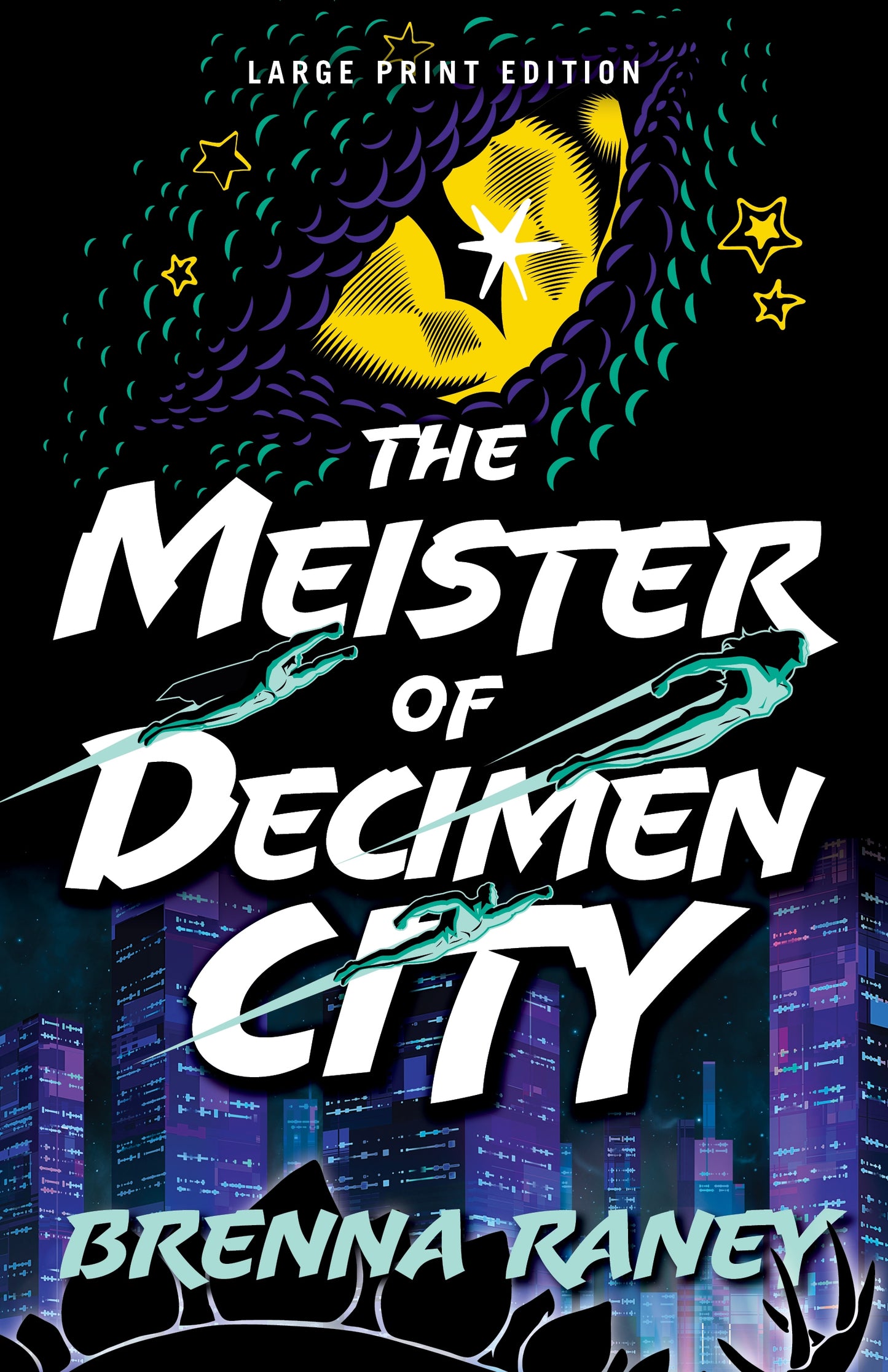 The Meister of Decimen City (Large Print Edition)
